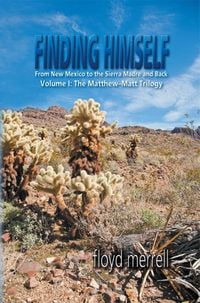 Produktbild: Finding Himself From New Mexico to the Sierra Madre and Back