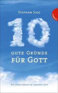 Produktbild: Zehn gute Gr&uuml;nde f&uuml;r Gott
