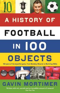 Produktbild: A History of Football in 100 Objects
