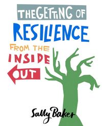 Produktbild: The Getting of Resilience from the Inside Out