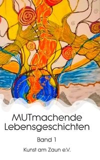 Produktbild: MUTmachende Lebensgeschichten