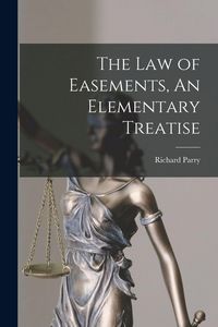Produktbild: The Law of Easements, An Elementary Treatise