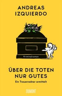 Produktbild: &Uuml;ber die Toten nur Gutes