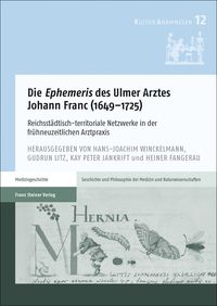 Produktbild: Die "Ephemeris" des Ulmer Arztes Johann Franc (1649&ndash;1725)