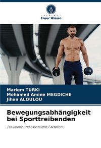 Produktbild: Bewegungsabh&auml;ngigkeit bei Sporttreibenden