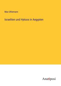 Produktbild: Israeliten und Hyksos in Aegypten