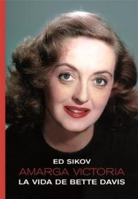 Produktbild: Amarga victoria : la vida de Bette Davis