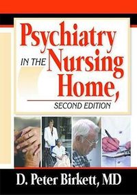 Produktbild: Birkett, D: Psychiatry in the Nursing Home