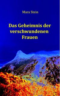 Produktbild: Das Geheimnis der verschwundenen Frauen