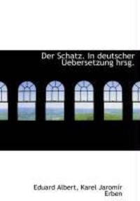 Produktbild: Der Schatz. in Deutscher Uebersetzung Hrsg.