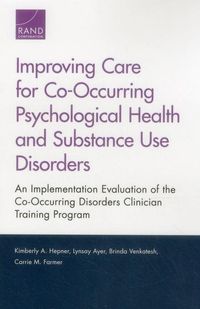 Produktbild: Improving Care for Co-Occurring Psychological Health and Substance Use Disorders
