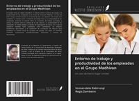 Produktbild: Entorno de trabajo y productividad de los empleados en el Grupo Madhivan