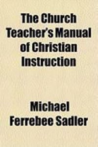 Produktbild: The Church Teacher's Manual of Christian Instruction
