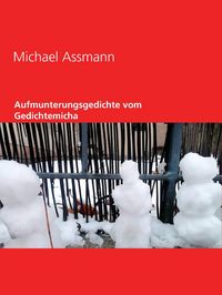 Produktbild: Aufmunterungsgedichte vom Gedichtemicha