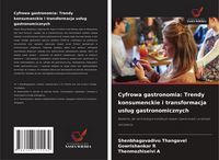 Produktbild: Cyfrowa gastronomia: Trendy konsumenckie i transformacja us&iquest;ug gastronomicznych