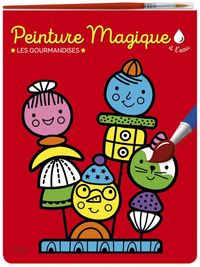 Produktbild: Peinture magique &agrave; l'eau : Les gourmandises 3 ans +