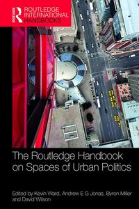 Produktbild: The Routledge Handbook on Spaces of Urban Politics