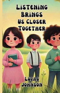 Produktbild: Listening Brings Us Closer Together