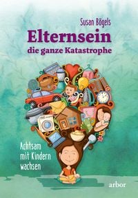 Produktbild: Elternsein &ndash; die ganze Katastrophe