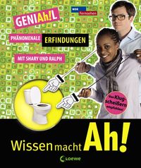 Produktbild: GENIAh!L - Ph&auml;nomenale Erfindungen mit Shary und Ralph / Wissen macht Ah! Bd.1