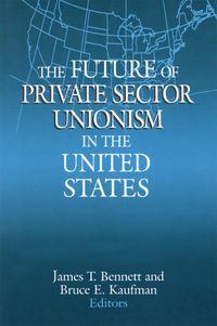 Produktbild: The Future of Private Sector Unionism in the United States
