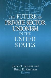 Produktbild: The Future of Private Sector Unionism in the United States