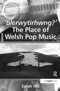 Produktbild: 'Blerwytirhwng?' The Place of Welsh Pop Music