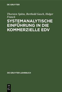 Produktbild: Systemanalytische Einf&uuml;hrung in die kommerzielle EDV