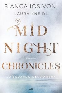 Produktbild: Lo sguardo dell'ombra. Midnight chronicles