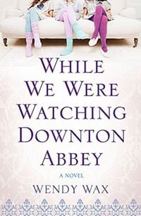 Produktbild: While We Were Watching Downton Abbey
