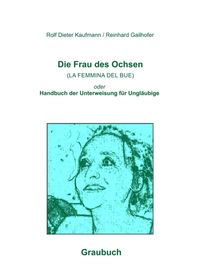 Produktbild: Die Frau des Ochsen (LA FEMMINA DEL BUE)