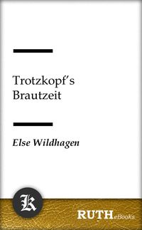 Produktbild: Trotzkopf's Brautzeit