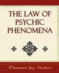 Produktbild: The Law of Psychic Phenomena - Psychology - 1908