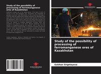 Produktbild: Study of the possibility of processing of ferromanganese ores of Kazakhstan