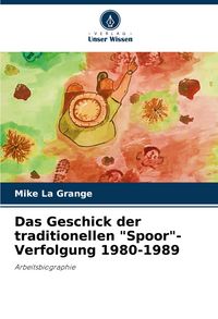 Produktbild: Das Geschick der traditionellen "Spoor"-Verfolgung 1980-1989