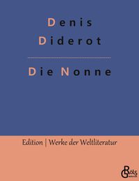 Bild vom Artikel Die Nonne vom Autor Denis Diderot
