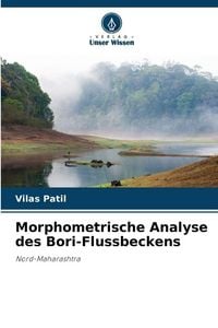 Produktbild: Morphometrische Analyse des Bori-Flussbeckens