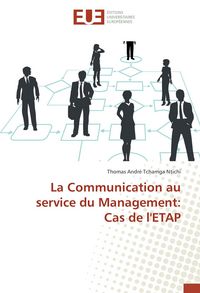 Produktbild: La Communication au service du Management: Cas de l'ETAP