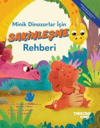 Produktbild: Minik Dinozorlar Icin Sakinlesme Rehberi