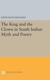 Produktbild: The King and the Clown in South Indian Myth and Poetry