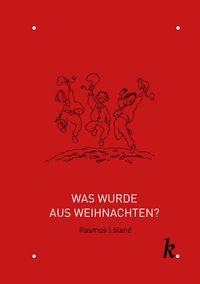 Produktbild: Was wurde aus Weihnachten?