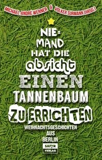 Produktbild: Niemand hat die Absicht einen Tannenbaum zu errichten