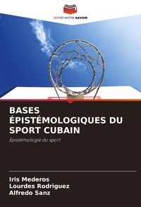Produktbild: Bases &Eacute;pist&eacute;mologiques Du Sport Cubain