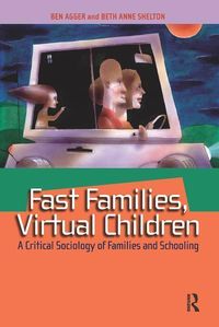 Produktbild: Agger, B: Fast Families, Virtual Children