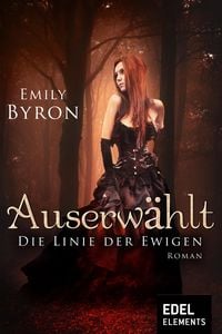Produktbild: Auserw&auml;hlt - Die Linie der Ewigen