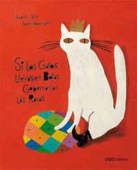 Produktbild: S&aacute;iz Abad, R: Si los gatos llevasen botas gobernar&iacute;an las ra