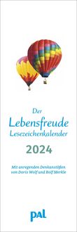 PAL - Der Lebensfreude Lesezeichen & Kalender 2024. Motivation im Kleinformat! Der Lesezeichen-Kalender 2024 mit stärkenden Gedanken, ideal als klein