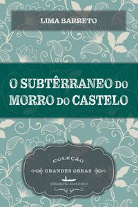 Produktbild: O subterr&acirc;neo do morro do castelo