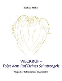 Produktbild: Weckruf -Folge dem Ruf Deines Schutzengels