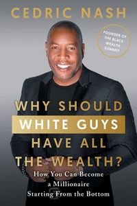 Produktbild: Why Should White Guys Have All the Wealth?
